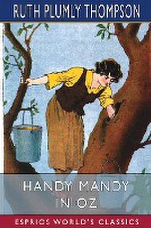 Handy Mandy in Oz (Esprios Classics) de Ruth Plumly Thompson