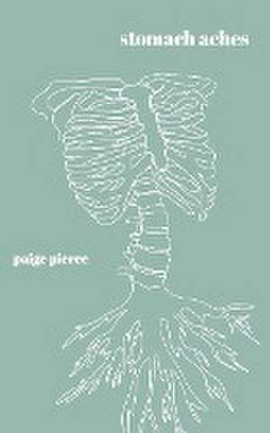 stomach aches de Paige Pierce
