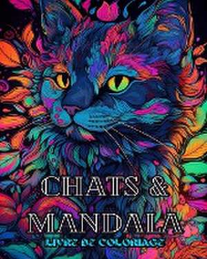 Chats avec Mandalas - Livre de coloriage pour adultes. Belles pages à colorier de Adult Coloring Book