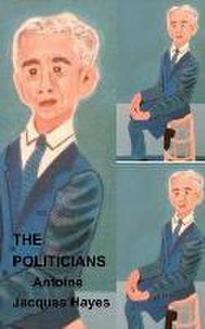 The Politicians Paintings by Antoine Jacques Hayes de Antoine Jacques Hayes