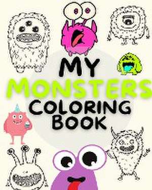 My MONSTERS Coloring Book de Joe Blythe