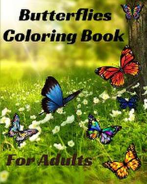 Butterflies Coloring Book for Adults de Sophia Caleb