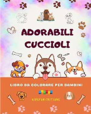 Adorabili cuccioli - Libro da colorare per bambini - Scene creative e divertenti di cani sorridenti de Kidsfun Editions