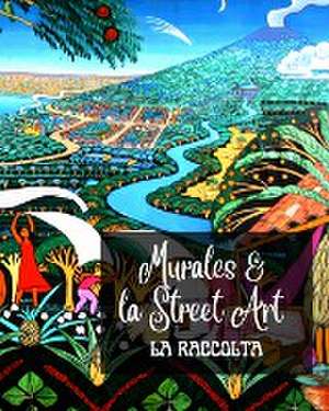 Murales e la Street Art - La Raccolta de Frankie The Sign