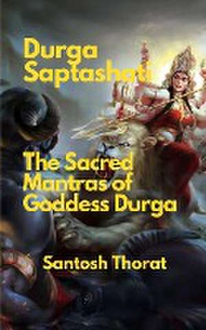 Durga Saptashati de Santosh Thorat