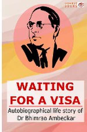 Waiting for a Visa de Bhimrao Ambedkar