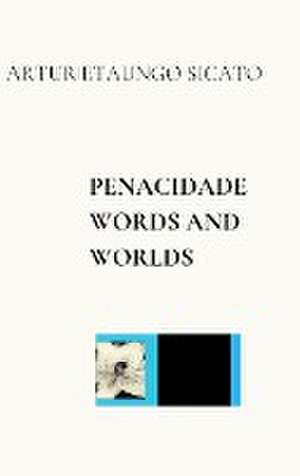 Penacidade Words and Worlds de Artur Etaungo Sicato