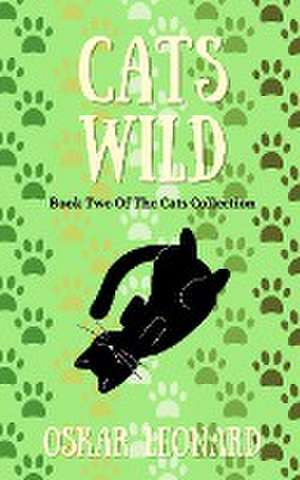 Cats Wild de Oskar Leonard