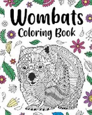 Wombats Coloring Book de Paperland