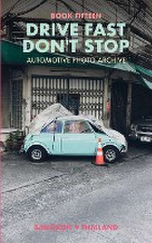 Book 15 de Drive Fast Don't Stop