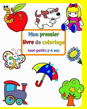 Mon premier livre de coloriage tout-petits 2-4 ans de Maryan Ben Kim