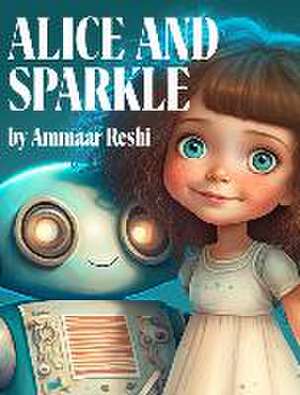 Alice and Sparkle de Ammaar Reshi