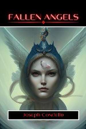 Fallen Angels de Joseph Condello