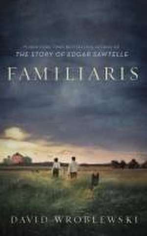 Familiaris de David Wroblewski