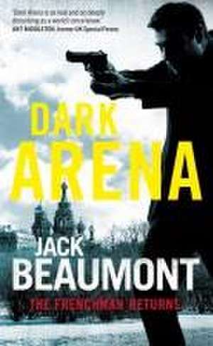 Dark Arena de Jack Beaumont