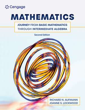 Aufmann, R: Mathematics: Journey from Basic Mathematics Thro de Joanne (Nashua Community College) Lockwood