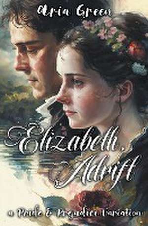 Elizabeth, Adrift de Aria Green