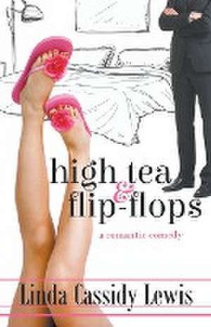 High Tea & Flip-Flops de Linda Cassidy Lewis