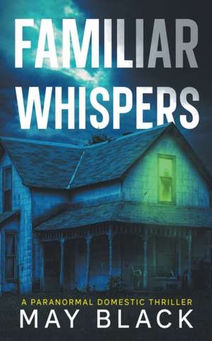 Familiar Whispers de Lynn Stout