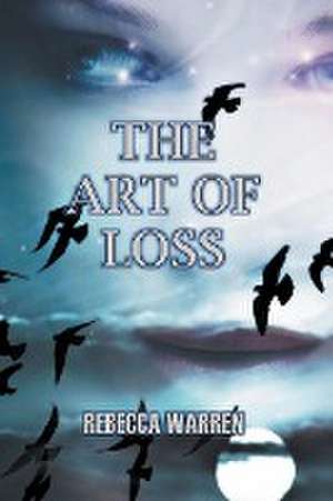 The Art Of Loss de Rebecca Warren