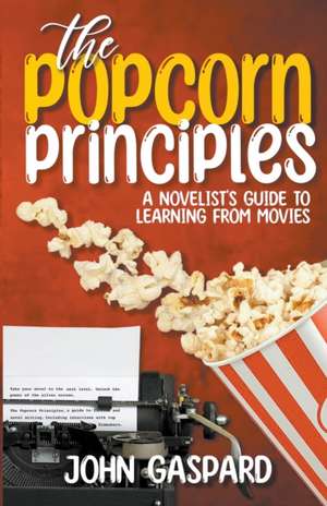 The Popcorn Principles de John Gaspard