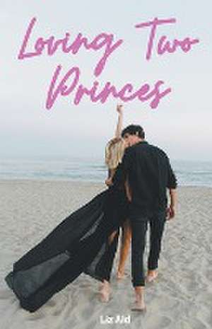 LOVING 2 PRINCES