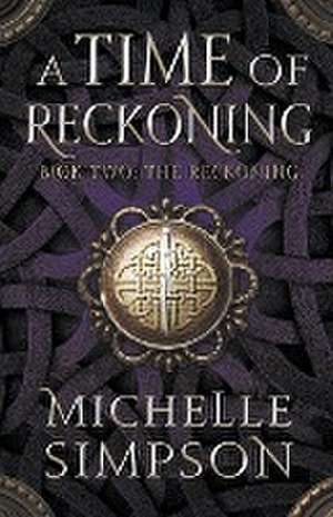 A Time of Reckoning Book Two de Michelle Simpson