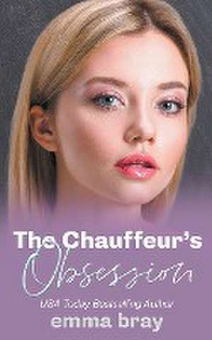 The Chauffeur's Obsession de Emma Bray