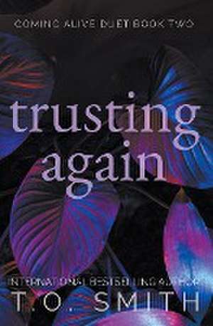 Trusting Again de T. O. Smith