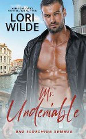 Mr. Undeniable de Lori Wilde