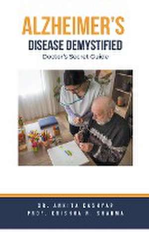 Alzheimer's Disease Demystified de Ankita Kashyap