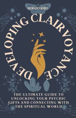 Rijo, S: Developing Clairvoyance