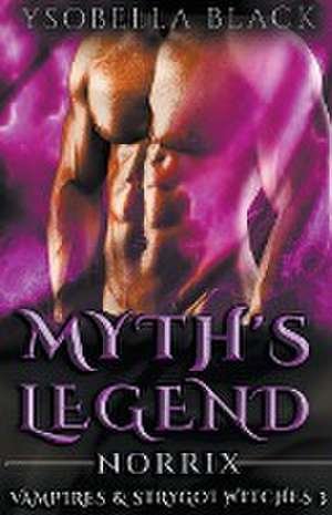 Myth's Legend de Ysobella Black
