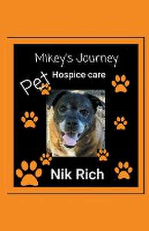 Caring for Your Senior or Terminally Ill Pet de Nik Rich