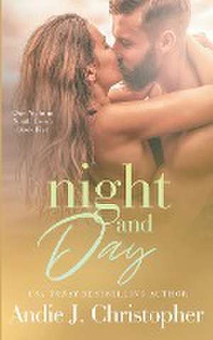 Night and Day de Andie J. Christopher