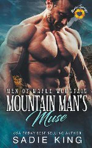 Mountain Man's Muse de Sadie King