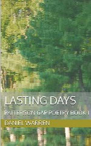 Lasting Days de Daniel Warren