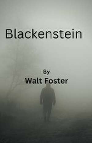 Blackenstein de Walter Foster