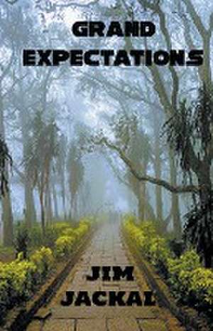 Grand Expectations de Jim Jackal