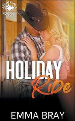 Holiday Ride de Emma Bray