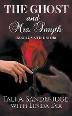 The Ghost & Mrs Smyth de Tali A. Sandbridge