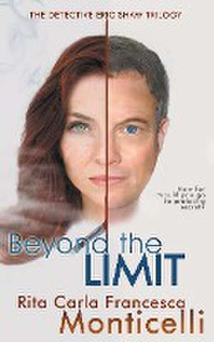 Beyond the Limit de Rita Carla Francesca Monticelli