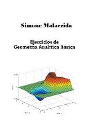 Ejercicios de Geometría Analítica Básica de Simone Malacrida