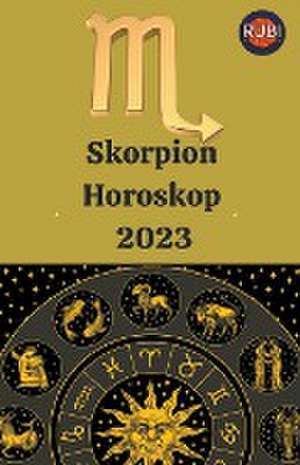 Astrologa, R: Skorpion Horoskop 2023