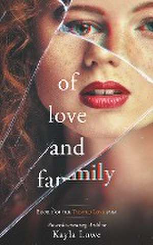 Of Love and Family de Kayla Lowe