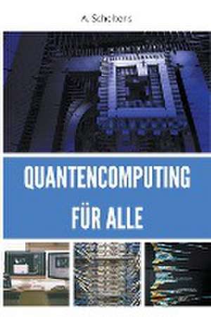 Scholtens, A: Quantencomputing für Alle