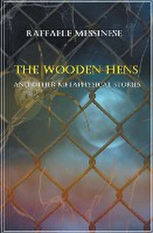 The Wooden Hens de Raffaele Messinese