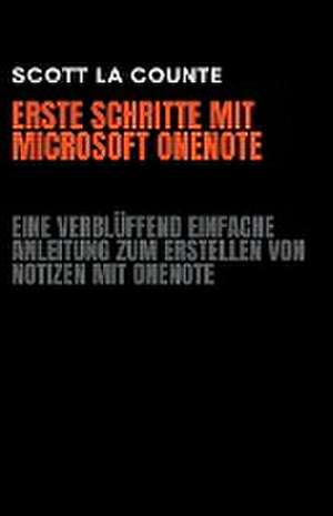 Counte, S: Erste Schritte Mit Microsoft OneNote