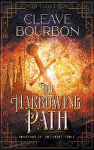 The Harrowing Path de Cleave Bourbon