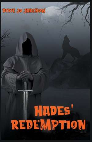 Hades' Redemption de Dixie Jo Jarchow